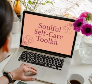 Soulful Self-Care Toolkit